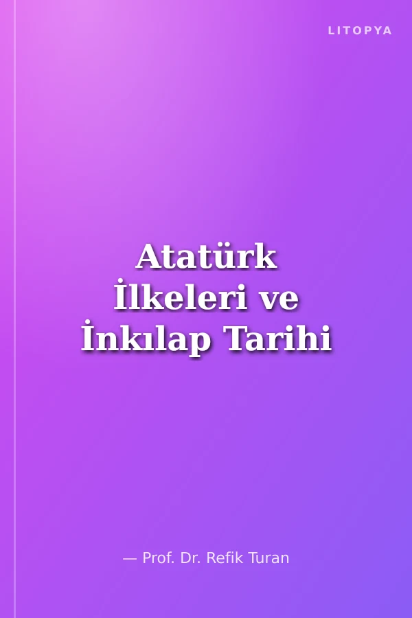 Atatürk İlkeleri ve İnkılap Tarihi