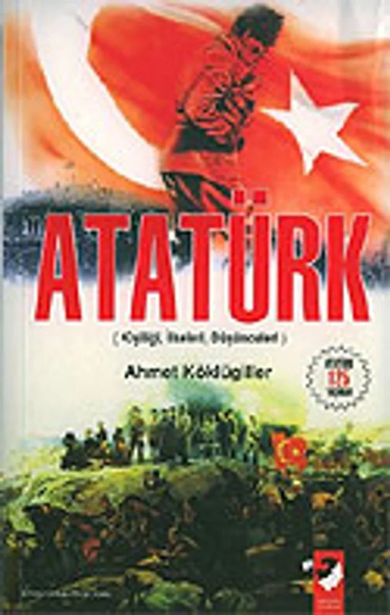 Atatürk / Kişiliği, İlkeleri, Düşünceleri