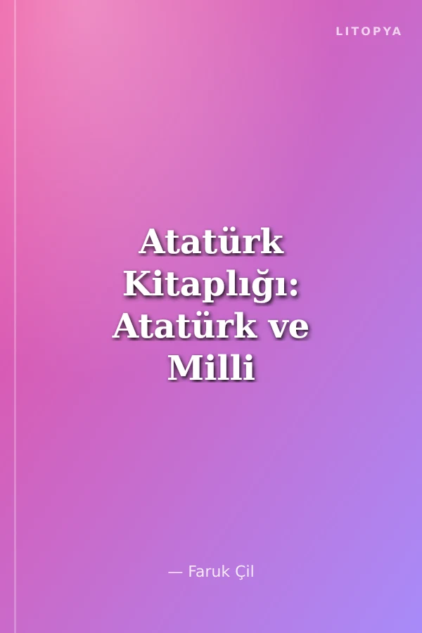 Atatürk Kitaplığı: Atatürk ve Milli Şiirler