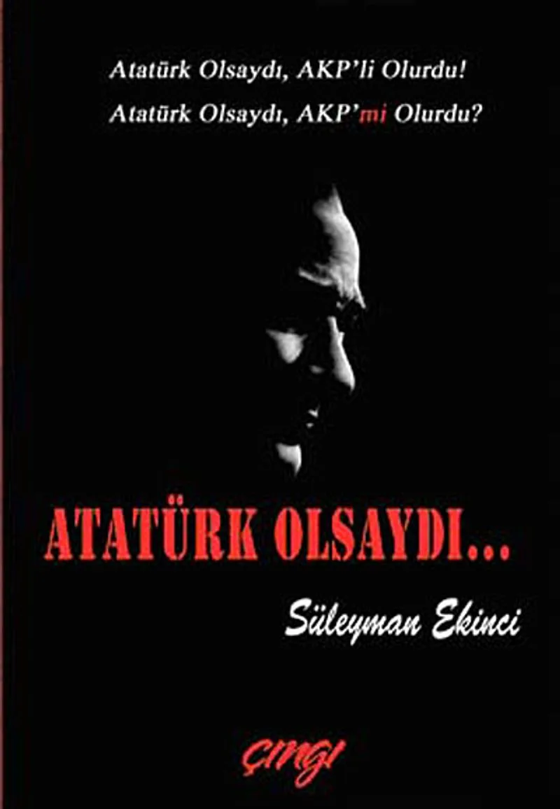 Atatürk Olsaydı
