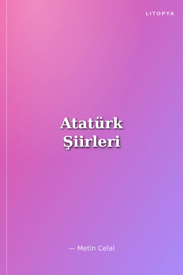 Atatürk Şiirleri