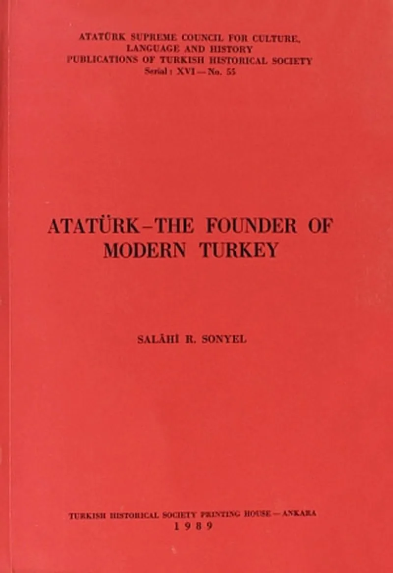 Atatürk - The Founder Of Modern Turkey
