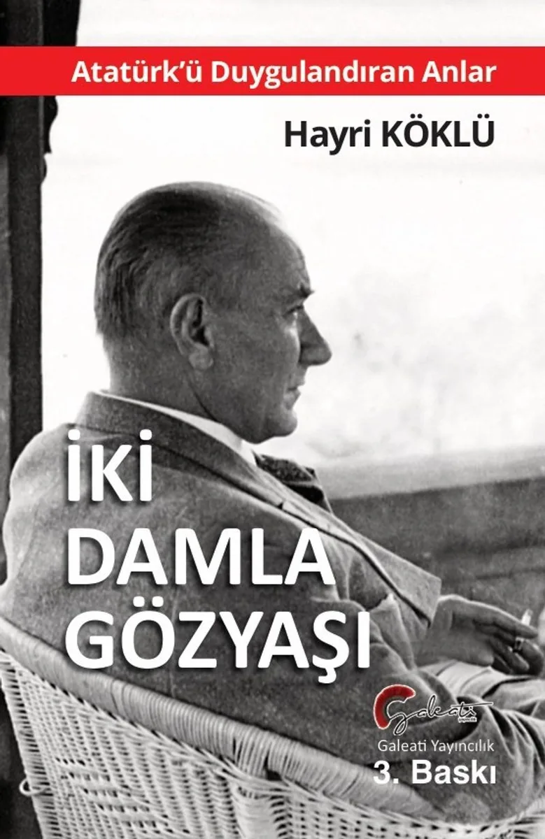 Atatürk'ü Duygulandıran Anlar İki Damla Göz Yaşı