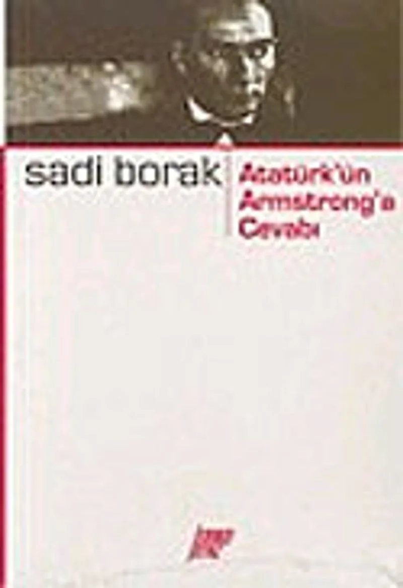 Atatürk'ün Armstrong'a Cevabı