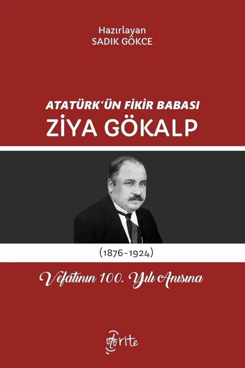 Atatürk'ün Fikir Babası Ziya Gökalp Vefatının 100. Yılı Anısına