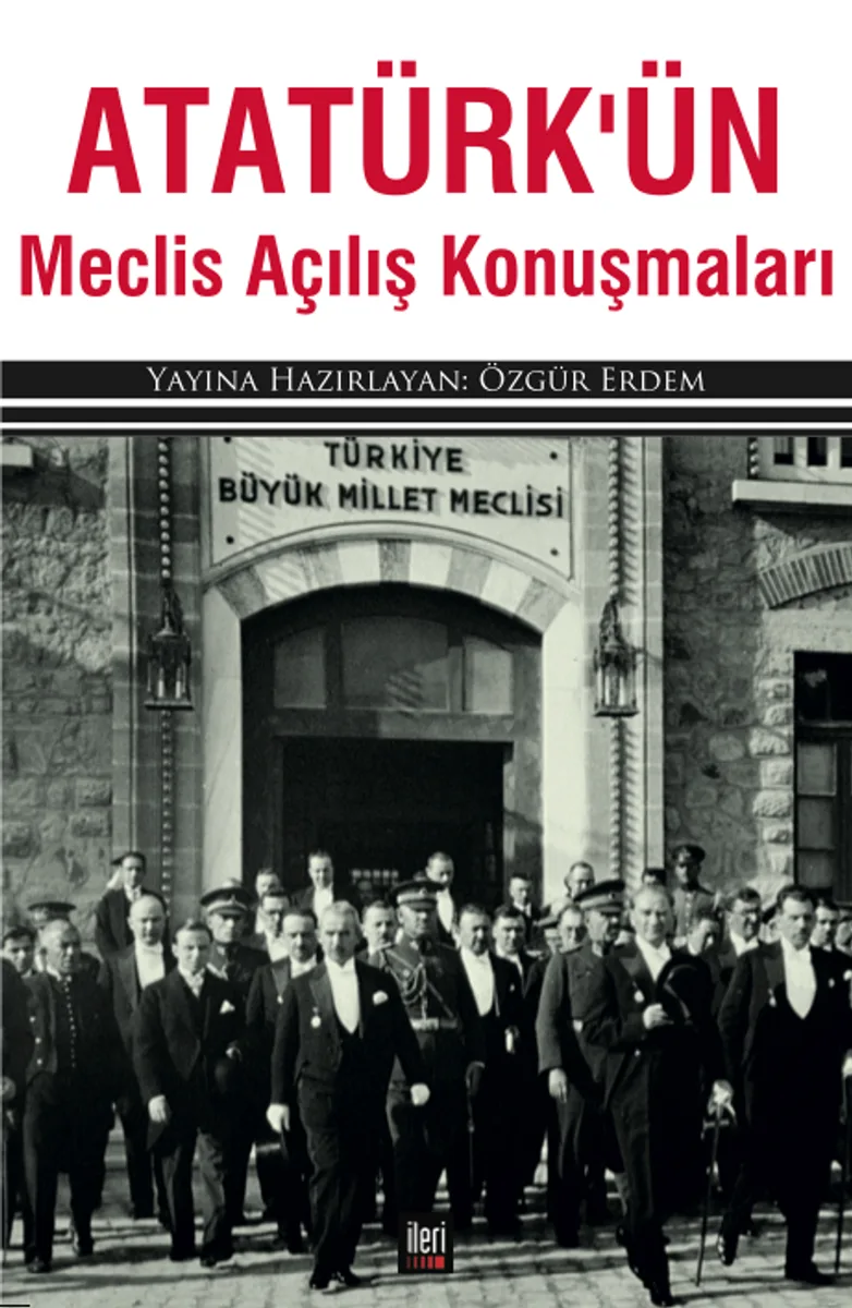 Atatürk'ün Meclis Açılış Konuşmaları