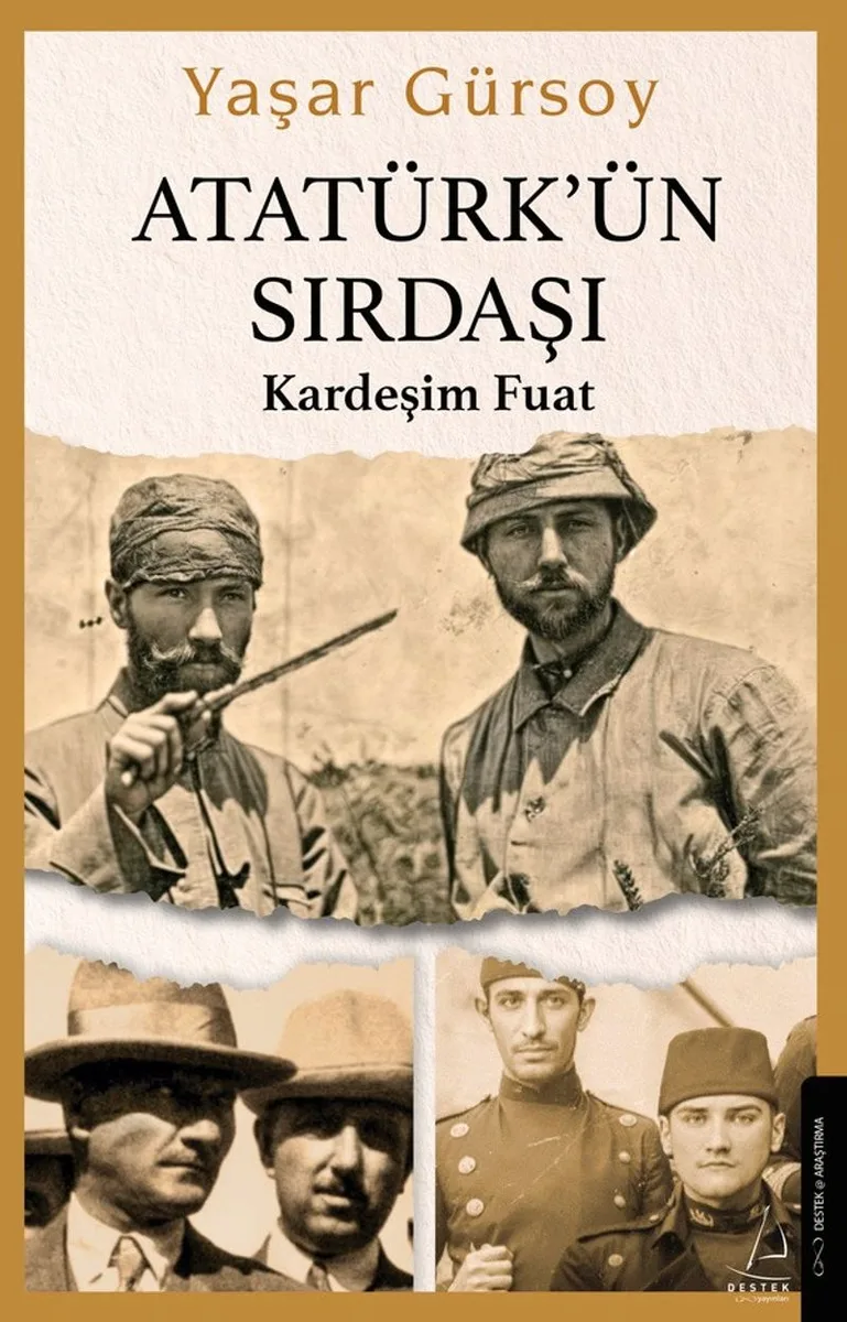 Atatürk'ün Sırdaşı Kardeşim Fuat