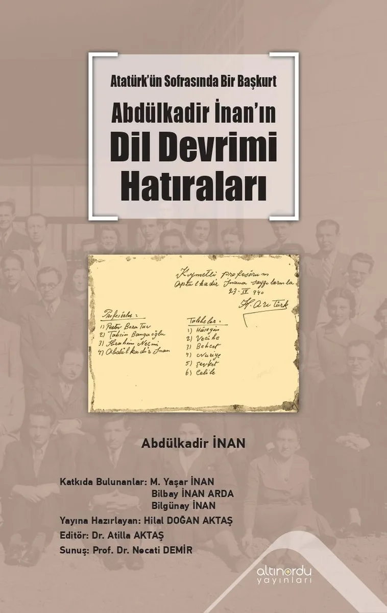 Atatürk'ün Sofrasında Bir Başkurt Abdülkadir İnan'ın Dil Devrimi Hatıraları