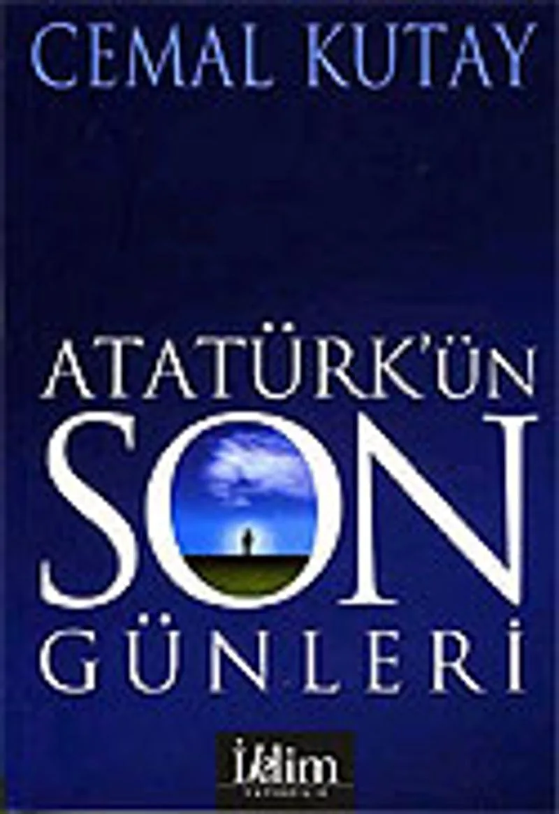 Atatürk'ün Son Günleri