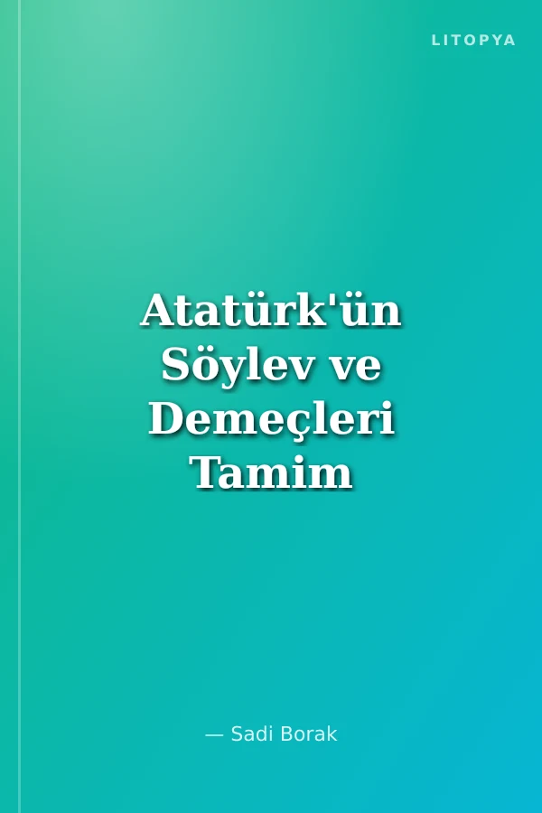 Atatürk'ün Söylev ve Demeçleri Tamim ve Telgraflar V