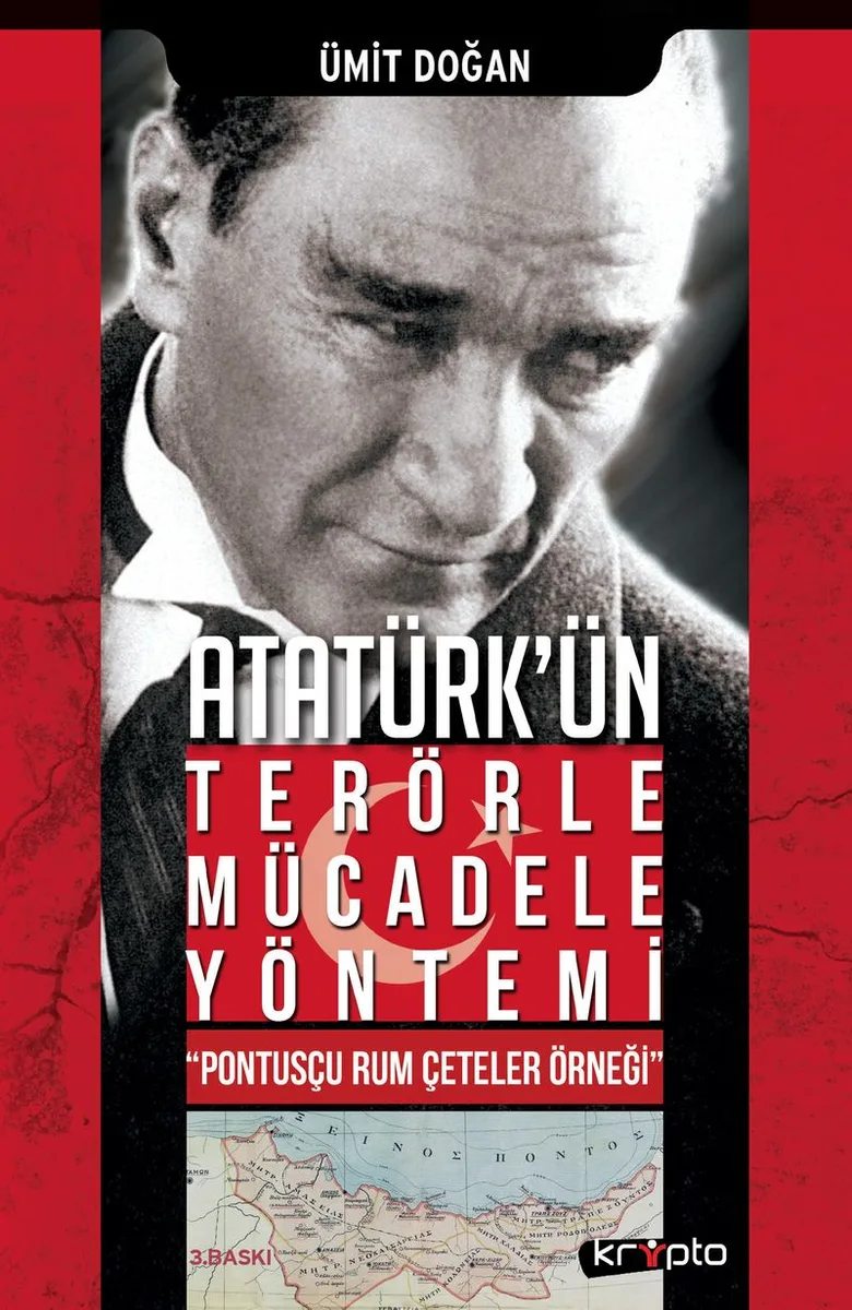 Atatürk'ün Terörle Mücadele Yöntemi Pontusçu Rum Çeteler Örneği