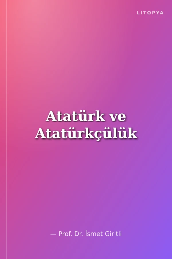 Atatürk ve Atatürkçülük
