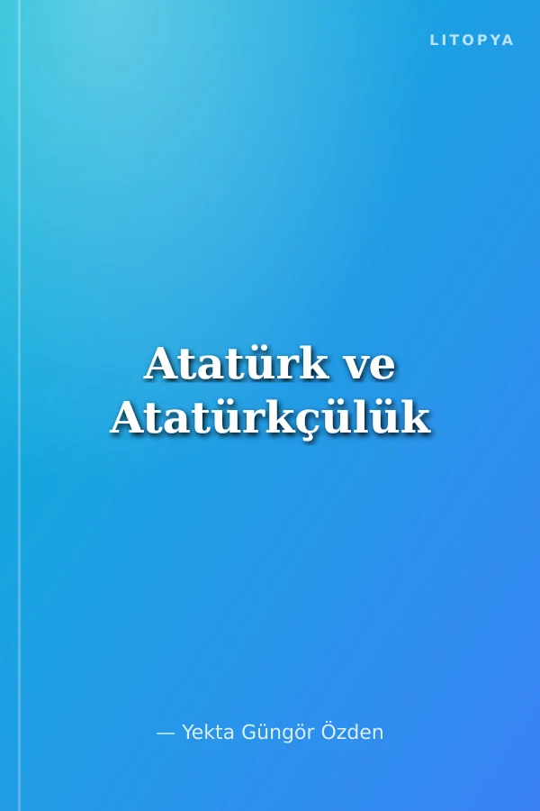 Atatürk ve Atatürkçülük