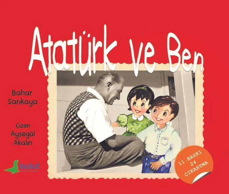 Atatürk ve Ben