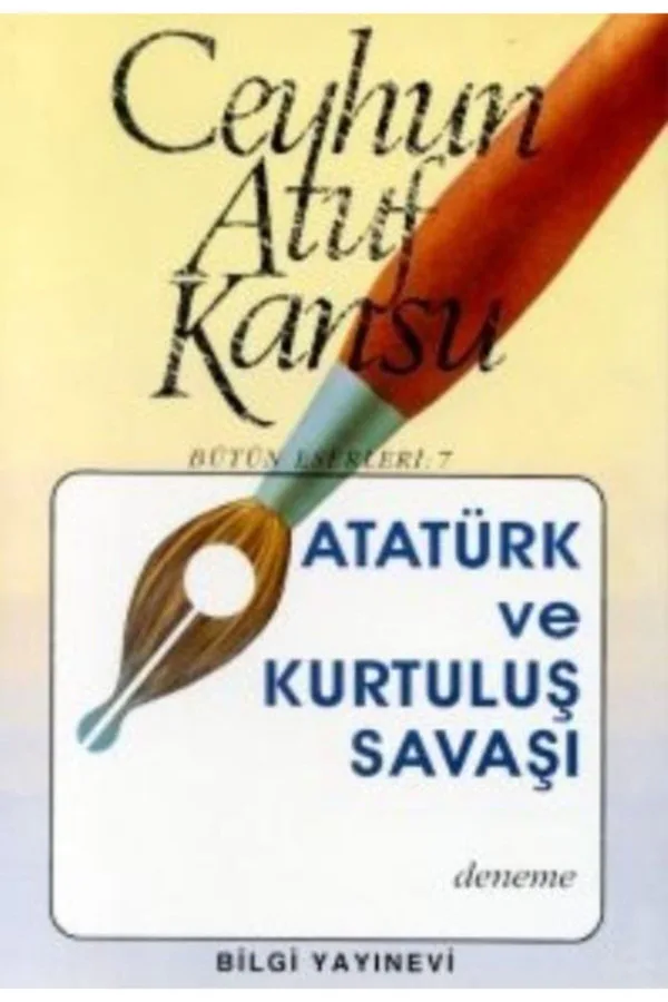 Atatürk ve Kurtuluş Savaşı
