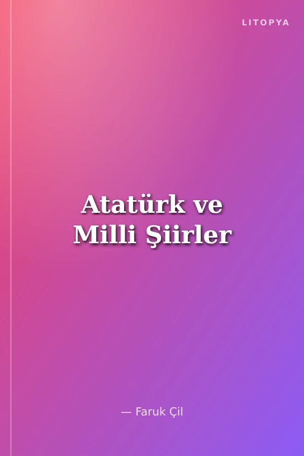 Atatürk ve Milli Şiirler