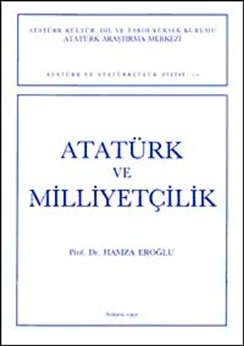 Atatürk ve Milliyetçilik / Hamza Eroğlu
