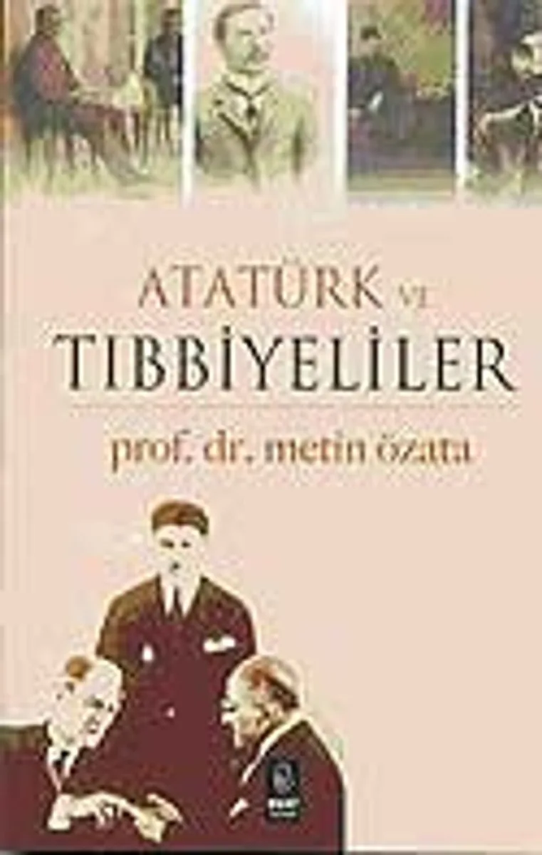 Atatürk ve Tıbbiyeliler