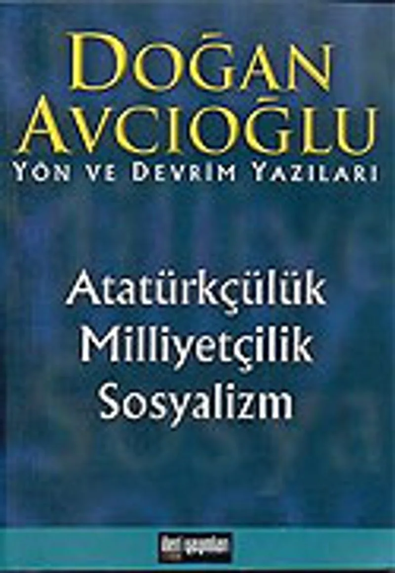 Atatürkçülük Milliyetçilik Sosyalizm