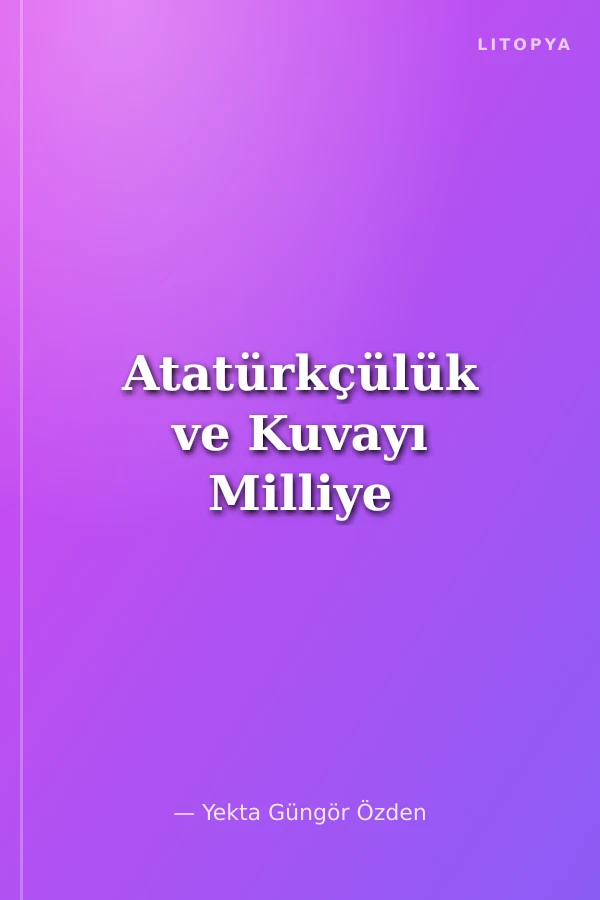 Atatürkçülük ve Kuvayı Milliye