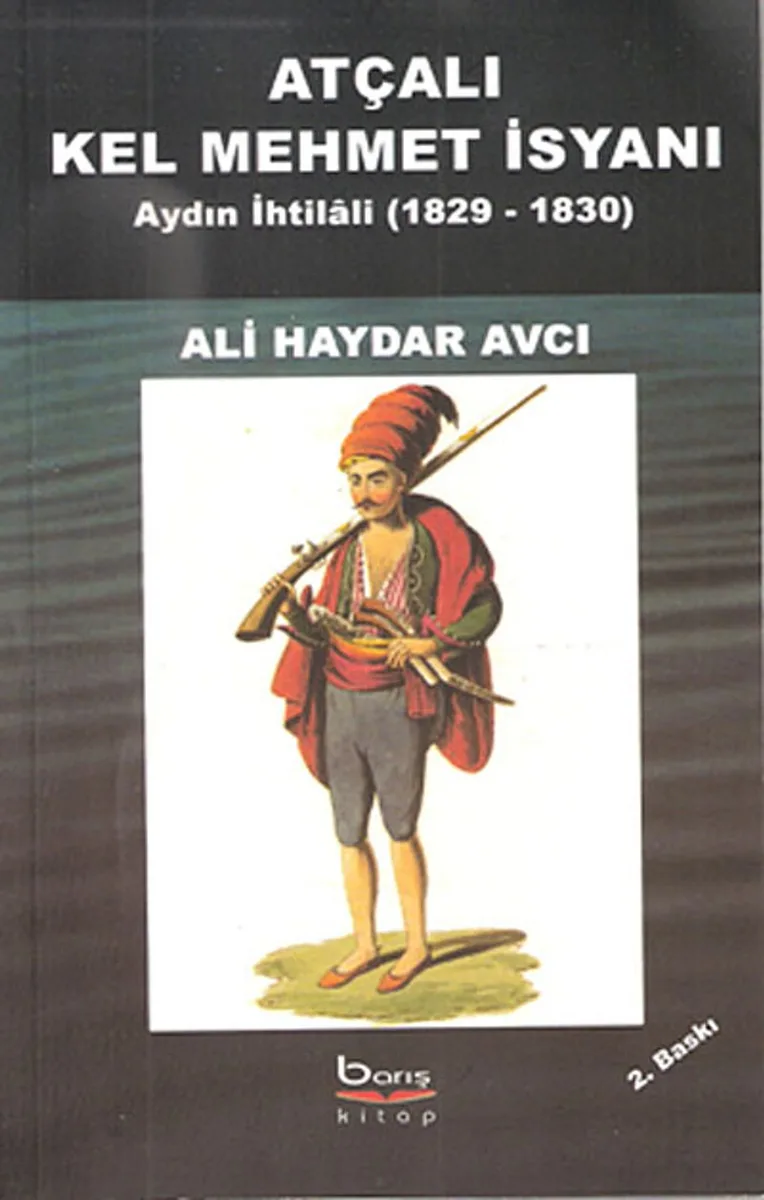 Atçalı Kel Mehmet İsyanı Aydın İhtilali (1829-1830)