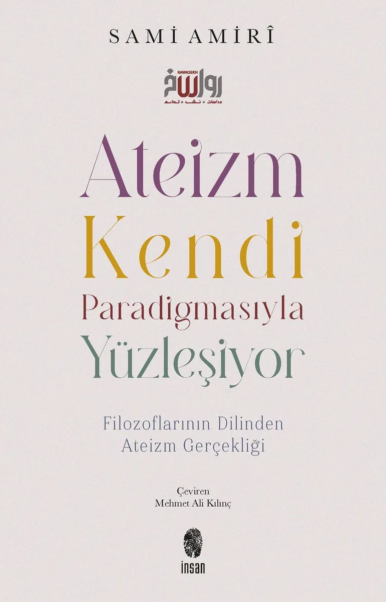 Ateizm Kendi Paradigmasıyla Yüzleşiyor Filozoflarının Dilinden Ateizm Gerçekliği