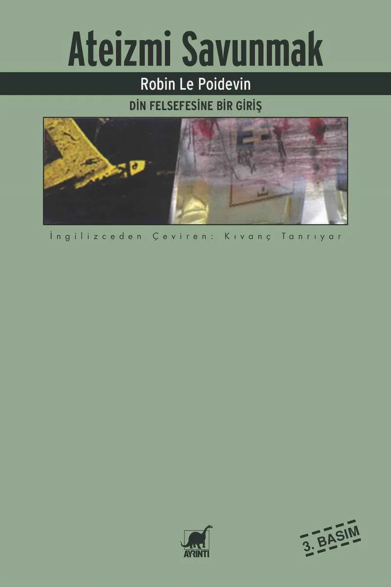 Ateizmi Savunmak / Din Felsefesine Bir Giriş