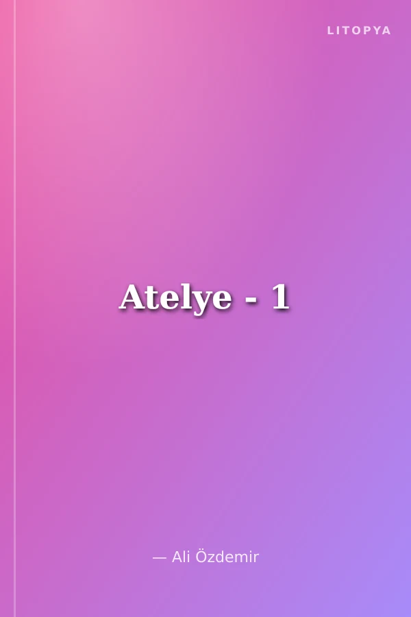 Atelye - 1