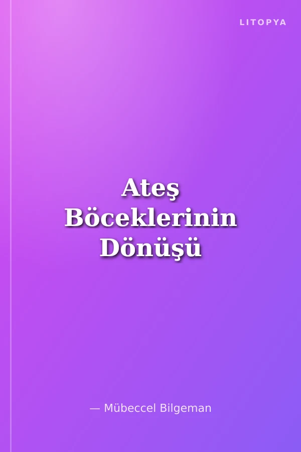 Ateş Böceklerinin Dönüşü