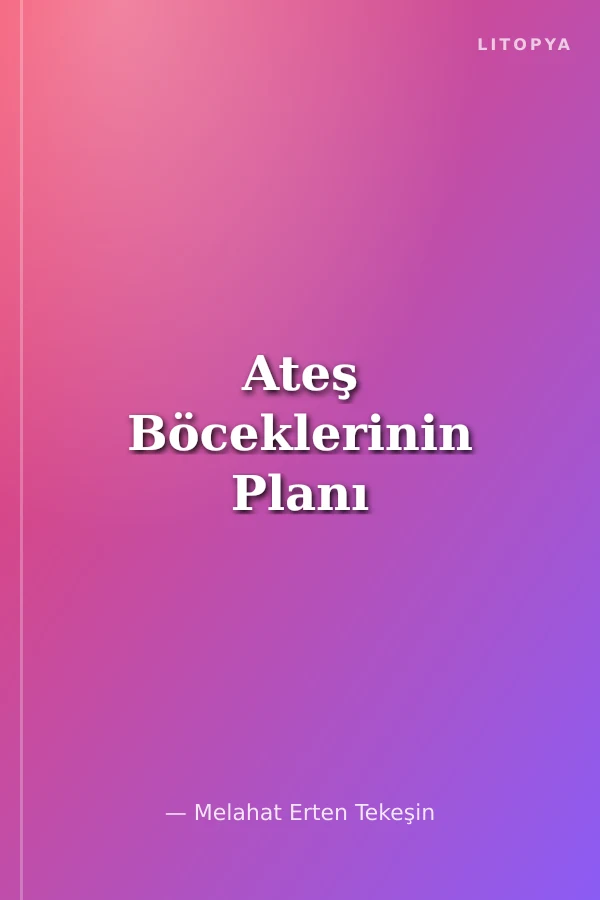 Ateş Böceklerinin Planı