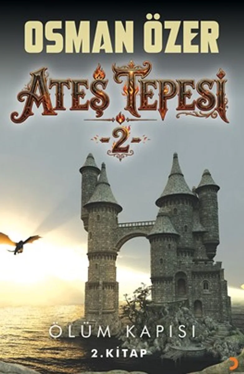 Ateş Tepesi 2 Ölüm Kapısı 2.Kitap