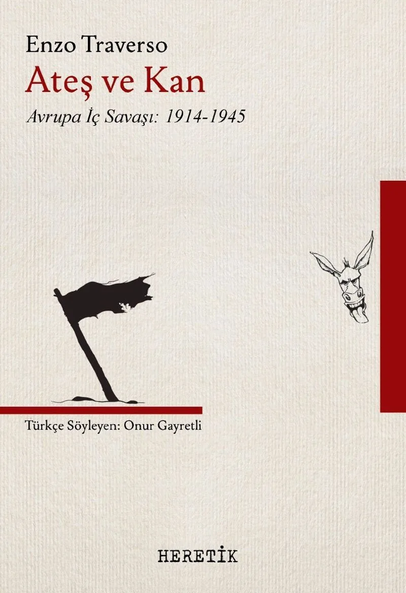 Ateş ve Kan Avrupa İç Savaşı: 1914-1945