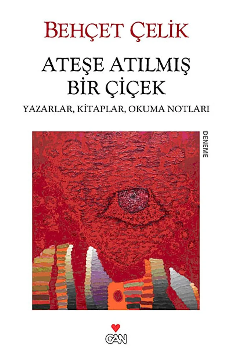 Ateşe Atılmış Bir Çiçek Yazarlar, Kitaplar, Okuma Notları