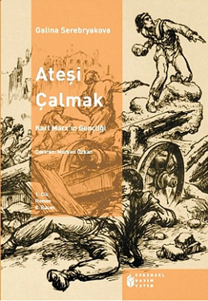 Ateşi Çalmak 1 Karl Marx'ın Gençliği