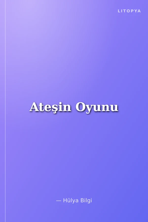 Ateşin Oyunu