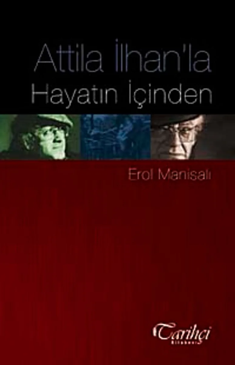 Atilla İlhan'la Hayatın İçinden