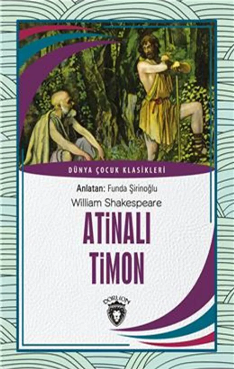 Atinalı Timon Dünya Çocuk Klasikleri (7-12 Yaş)