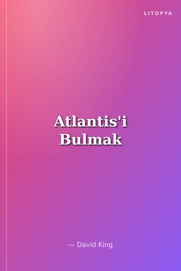 Atlantis'i Bulmak