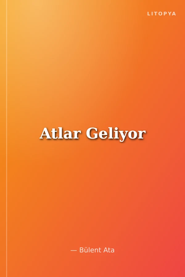 Atlar Geliyor