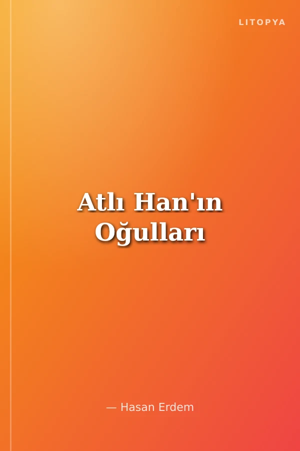 Atlı Han'ın Oğulları