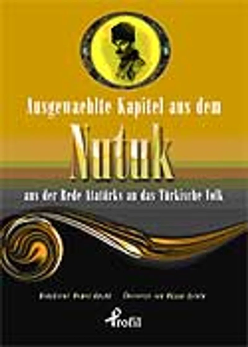 Ausgewaehlte Kapitel Aus Dem Nutuk