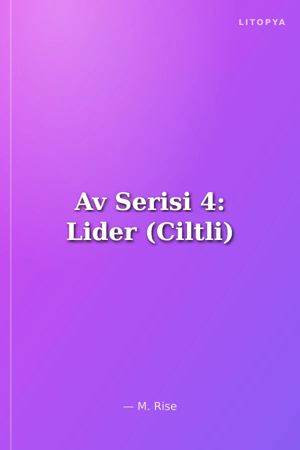 Av Serisi 4: Lider (Ciltli)
