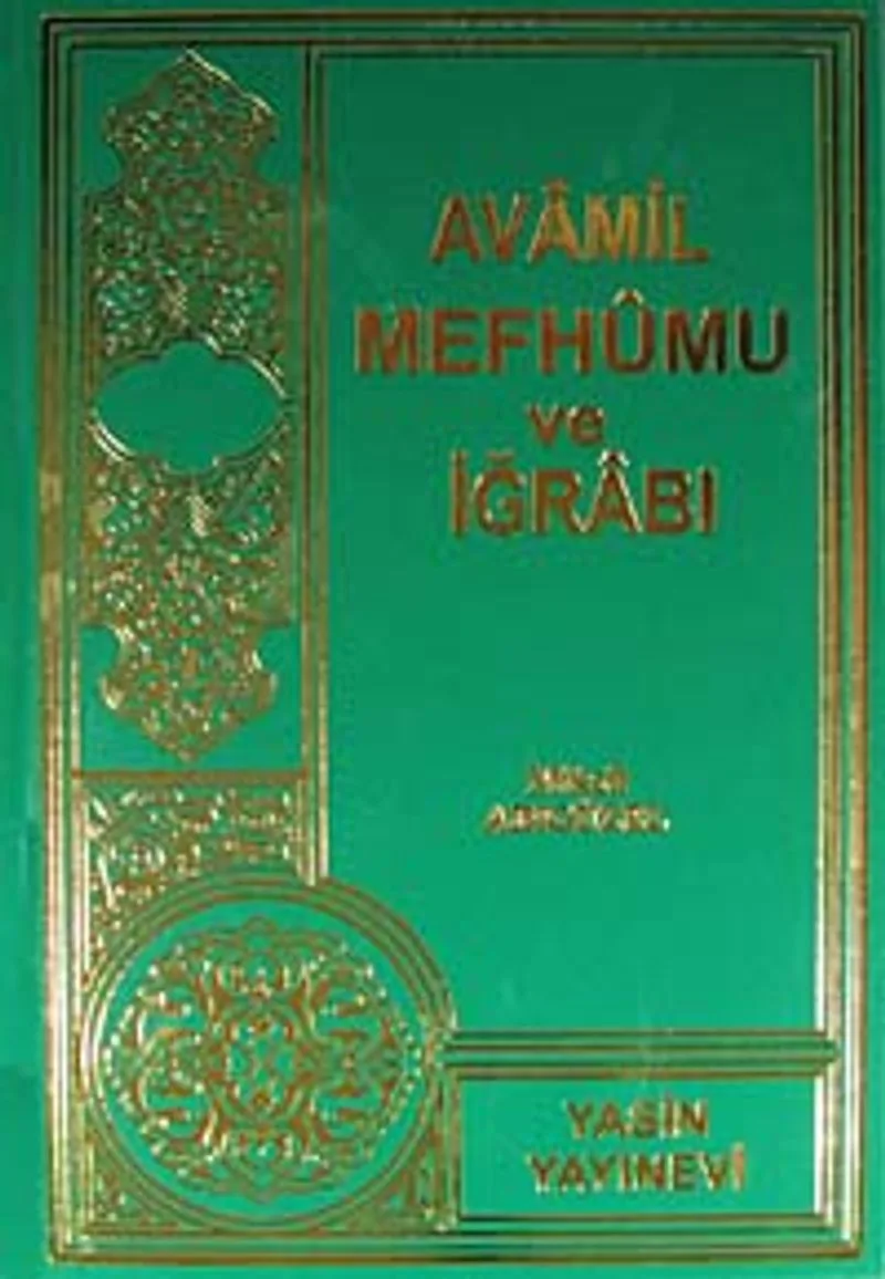 Avamil Mefhumu ve İğrabı
