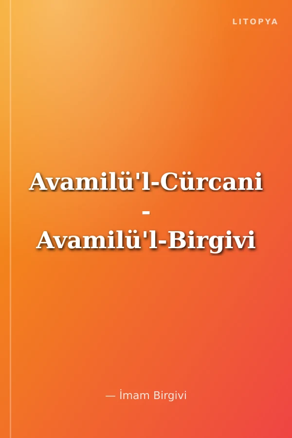 Avamilü'l-Cürcani - Avamilü'l-Birgivi