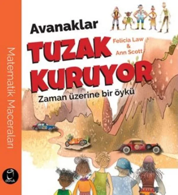 Avanaklar Tuzak Kuruyor Zaman Üzerine Bir Öykü