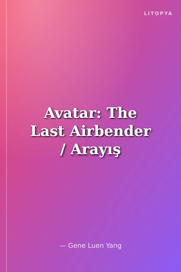 Avatar: The Last Airbender / Arayış