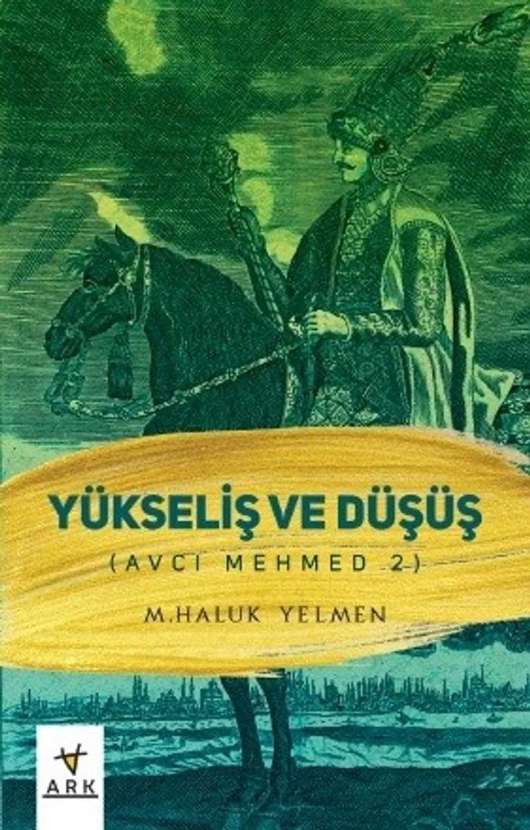 Avcı Mehmed 2 / Yükseliş ve Düşüş