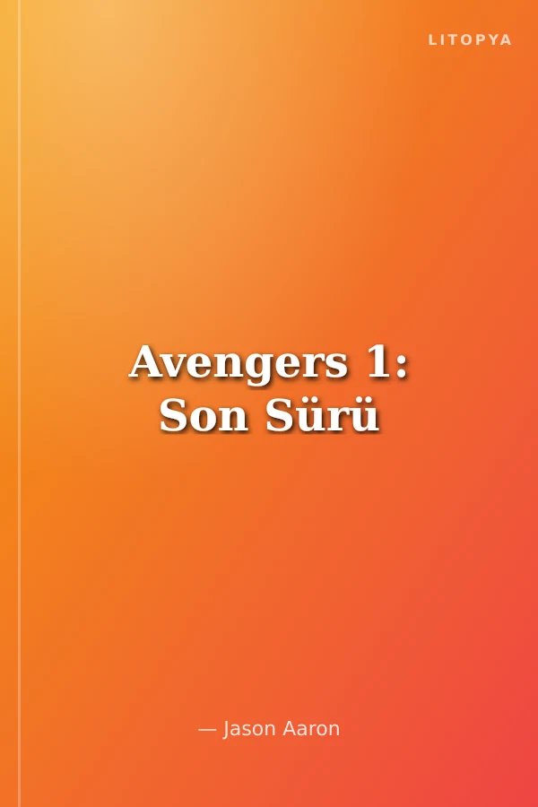 Avengers 1: Son Sürü