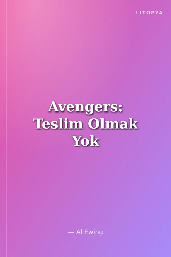 Avengers: Teslim Olmak Yok