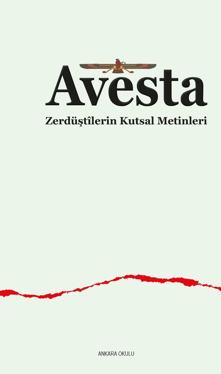 Avesta Zerdüşt&icirc;lerin Kutsal Metinleri